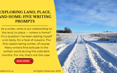 Exploring Land, Place, and Home: Five Writing Prompts